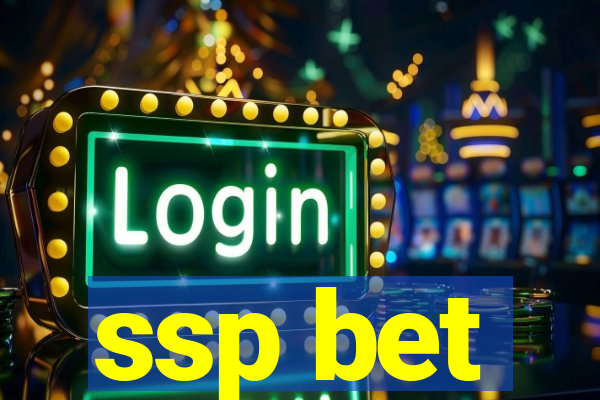 ssp bet